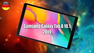 Samsung Galaxy Tab A 10.1 T510 (2019) | wieder mal ein solides Budget-Tablet