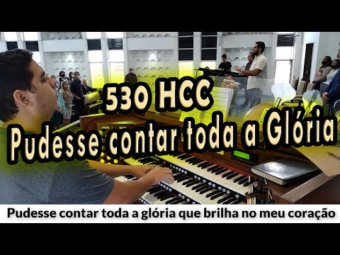 (530 HCC) PUDESSE CONTAR TODA A GLÓRIA - PIBCORD -  com Letra