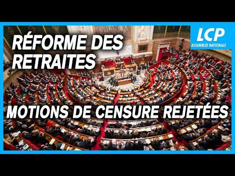 Motions de censure rejetées, la réforme des retraites est adoptée - LCP Assemblée nationale