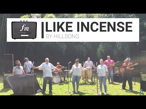 FATHOM MUSIC - "Like Incense/Sometimes by Step" by Hillsong (Worship Cover)