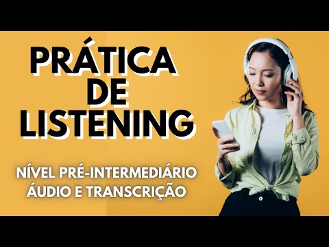 SUPER TREINO DE LISTENING! 8 ÁUDIOS EM INGLÊS NÍVEL PRÉ-INTERMEDIÁRIO // COM TRANSCRIÇÃO EM INGLÊS