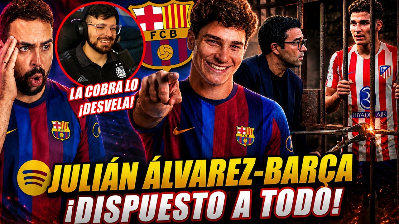 🚨ÚLTIMA HORA: JULIÁN ÁLVAREZ DISPUESTO a TODO por IR al BARÇA ¡DESENLACE FINAL! TODA la INFORMACIÓN