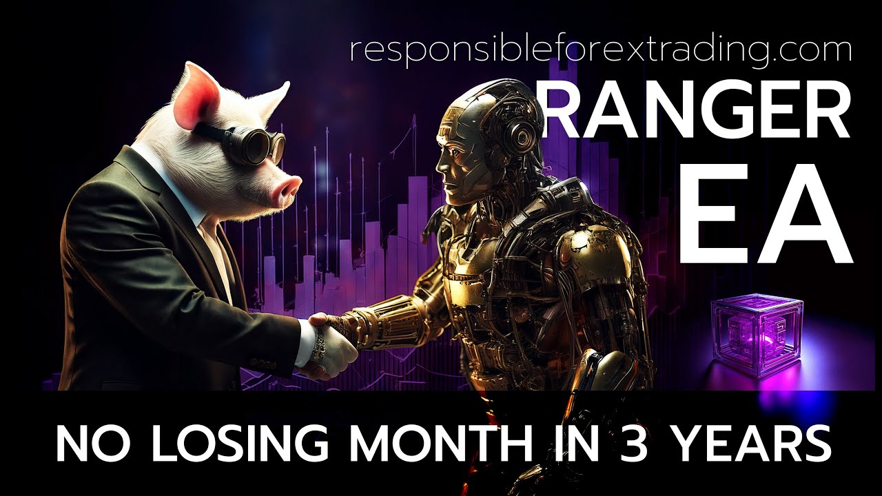 FOREX Bots Unleashed 🤖💱💸 E00 - Ranger EA (RFT)