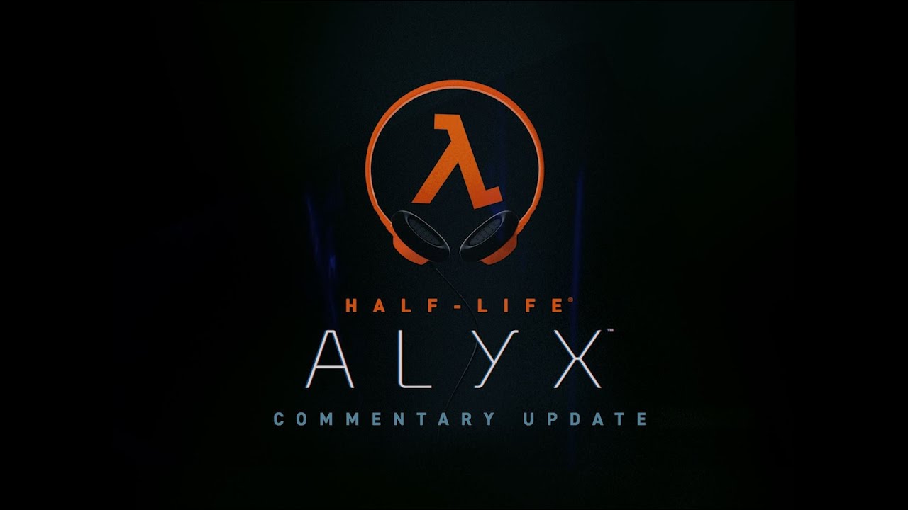 Half-Life ALYX - Commentary Update - YouTube