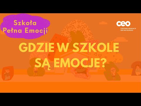Szkoła pełna emocji - Gdzie w szkole są emocje?