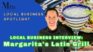 Local Business Interview with Margarita's Latin Grill