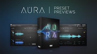 Video thumbnail for Preset Previews | Aura: Atmospheric Drone Builder by vir2instruments