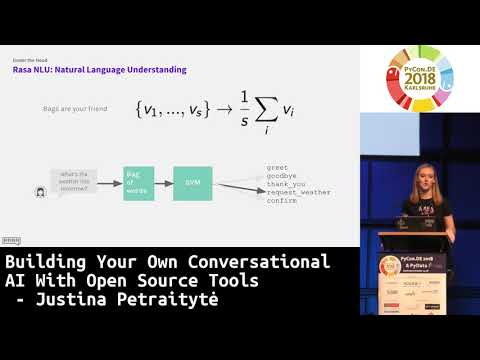 PyCon.DE 2018: Building Your Own Conversational AI With Open Source Tools - Justina Petraitytė