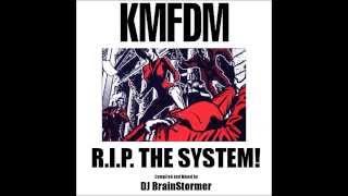 KMFDM - R I P  The System (mixed by DJ BrainStormer)