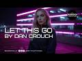 Dan Crouch - Let This Go