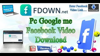 How To Facebook Video Download  ( fdown.net )
