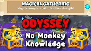 BTD6 Odyssey | No Monkey Knowledge Guide | Hard Mode Tutorial | Magical Gathering
