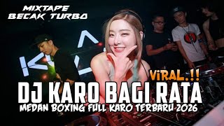 Download lagu MEDAN BOXING KARO🔥| DJ BAGI RATA NEW JUNGLE DUTCH FULL BASS REMIX TERBARU 2026. mp3