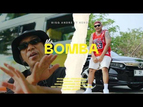 BIGG ANDRE - MA BOMBA FT ​⁠HEROIN ( @herogilla1 )