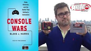 Console Wars: Sega VS Nintendo with Blake Harris - The Retro Hour EP170