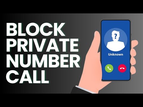 How To Block Private Number Call
