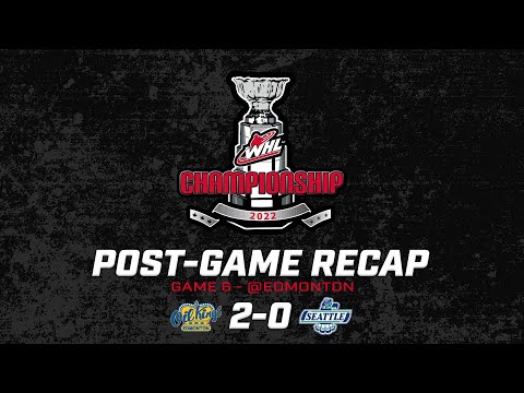 2022 WHL Championship - Game 6 Post-Game Recap