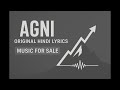 AGNI Original Hindi Lyrics Music For Sale Hindipopsong Music