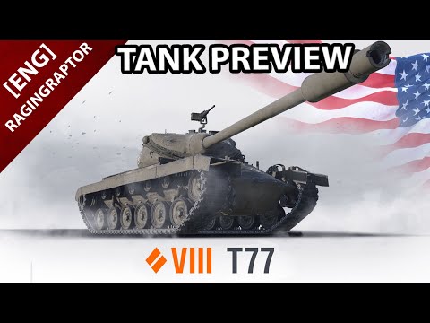 American Tier VIII Medium Autoloader - T77 - Tank Preview - T54E1 on Tier 8 ?