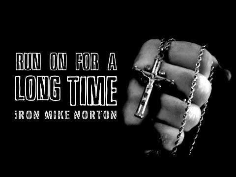 Run On For A Long Time