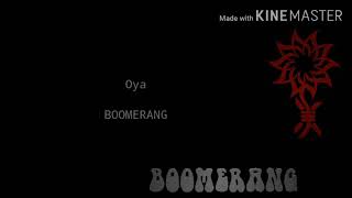 Download lagu Boomerang-Oya(Lyric) mp3