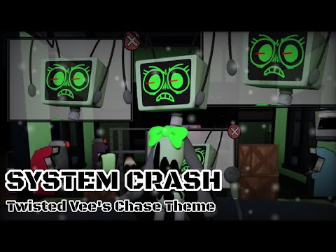 SYSTEM CRASH - Twisted Vee's Chase Theme || Dandy's World UST 