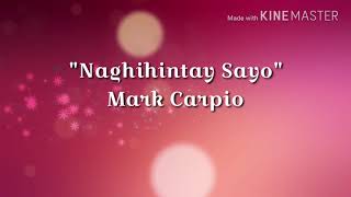 Naghihintay Sayo-Mark Carpio Lyrics