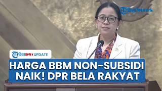 Puan Kritik Pemerintah Imbas Harga BBM Non-subsidi Melonjak, Desak Pemerintah Buat Langkah Mitigasi