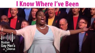 I Know Where I&#39;ve Been I Alex Newell and Boston Gay Men&#39;s Chorus