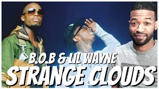 B.o.B - Strange Clouds ft. Lil Wayne (Official Video) Reaction | Weezy Wednesday