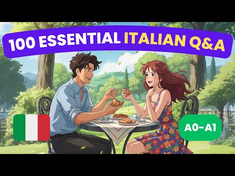 Learn Italian Through 100 Essential Questions (Beginner Listening Practice)