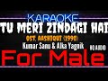 Karaoke Tu Meri Zindagi ( For Male ) - Kumar Sanu & Anuradha Paudwal Ost. Aashiqui (1990)