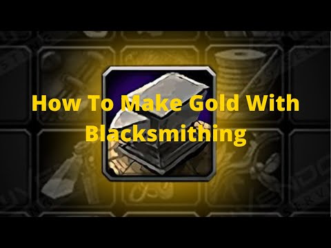 How to Make Gold With Blacksmithing Eazily - Warmane wow
