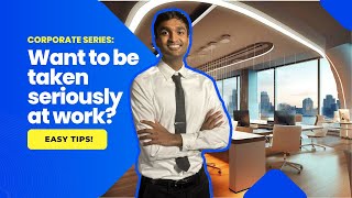 From Novice to Leader: Build Executive Presence at Work