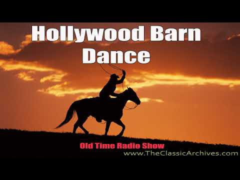 Hollywood Barn Dance 470118   Throw a Saddle on a Star  M Travis, Old Time Radio