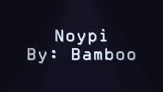 Noypi - Bamboo (Lyrics)