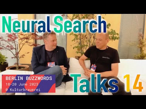 The state of Neural Search and LLMs, interview with Jo Kristian Bergum  - Berlin Buzzwords 2023