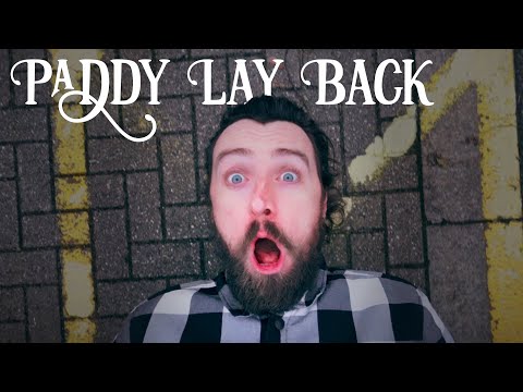 Video thumbnail for Paddy Lay Back