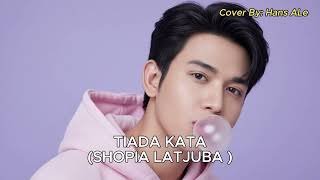 Download lagu Shopia Latjuba - Tiada Kata | Hans Ale Cover Version mp3