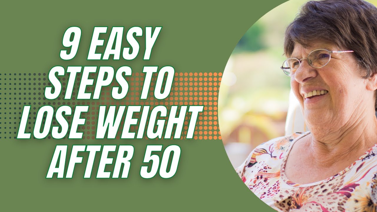 How to Lose Weight Over 50 Easily