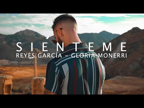Reyes García - SIÉNTEME Ft Gloria Monerri ( Video Oficial )