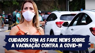 Cuidados com as Fake News sobre a vacinação contra a COVID-19