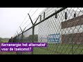 Kernenergie: het alternatief voor de toekomst?