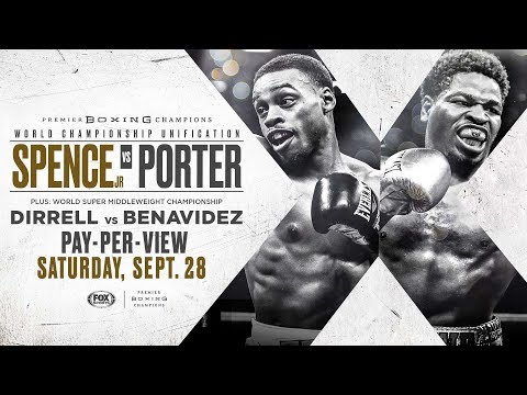 Spence vs Porter Preview: September 28, 2019 - PBC on FOX PPV