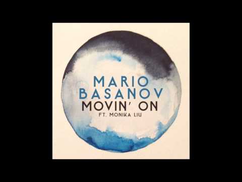 Mario Basanov feat. Monica Liu - Movin' On