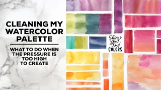 Cleaning my watercolor palette | What to do when you feel pressure to create