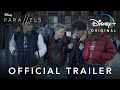 Parallels | Official Trailer | Disney+ Singapore