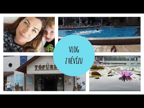 Vlog - super víkend v Hévízu | koupačky a spokojené dítě