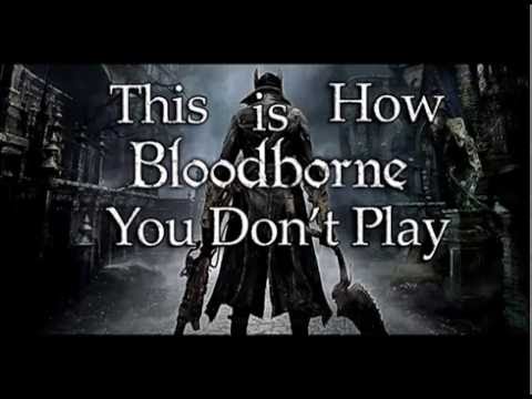 ST Watches: This Is How You Don't Play Bloodborne