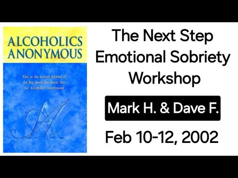 @AA100011- Dave F. and Mark H. - The Next Step, Emotional Sobriety FeB 8-10, 2002